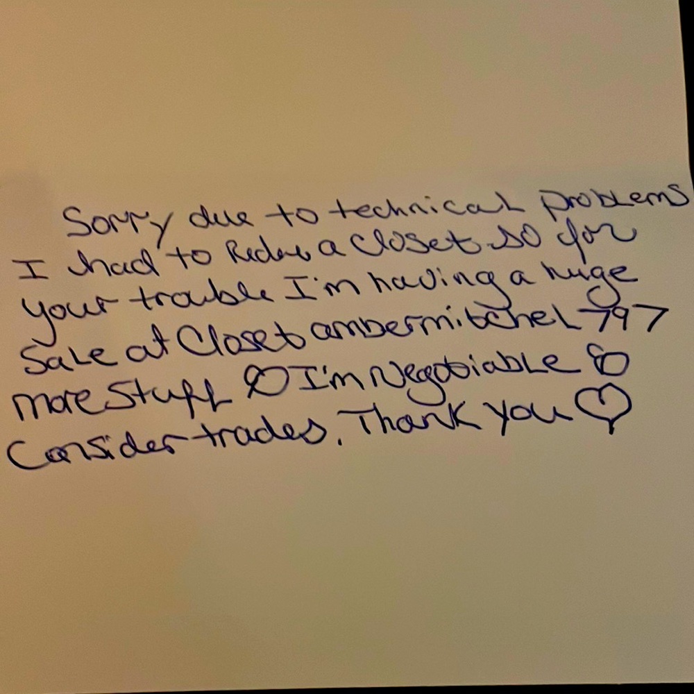 Sorry I have to move to ambermitchel797 huge discount for your troubles!